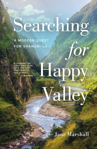 Searching for Happy Valley: A Modern Quest for Shangri-La (PDF/EPUB Version)
