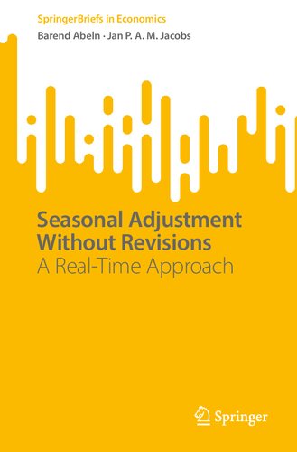 Seasonal Adjustment Without Revisions: A Real-Time Approach (PDF/EPUB Version)
