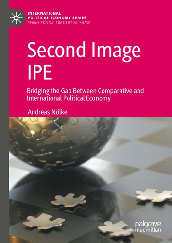 Second Image IPE: Bridging the Gap Between Comparative and International Political Economy (International Political Economy Series) (PDF/EPUB Version)
