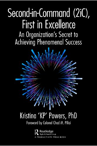 Second-in-Command (2iC), First in Excellence: An Organization's Secret to Achieving Phenomenal Success (PDF/EPUB Version)
