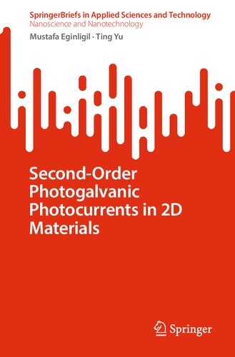 Second-Order Photogalvanic Photocurrents in 2D Materials (SpringerBriefs in Applied Sciences and Technology) (PDF/EPUB Version)