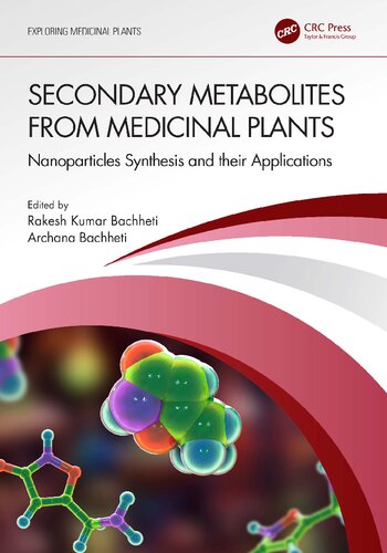 Secondary Metabolites from Medicinal Plants: Nanoparticles Synthesis and their Applications (PDF/EPUB Version)
