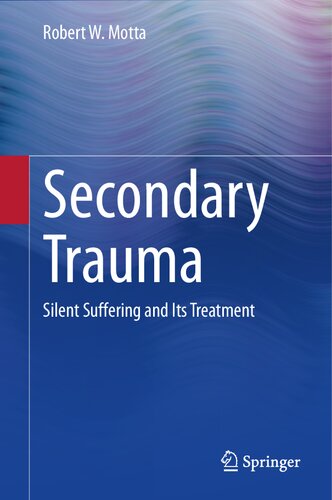 Secondary Trauma: Silent Suffering and Its Treatment (PDF/EPUB Version)
