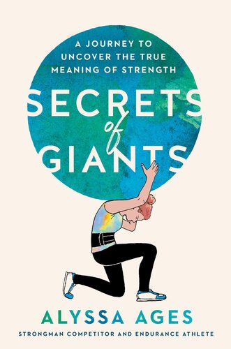 Secrets of Giants : A Journey to Uncover the True Meaning of Strength (PDF/EPUB Version)
