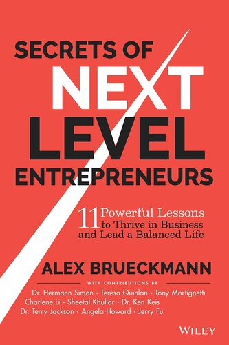 Secrets of Next-Level Entrepreneurs: 11 Powerful Lessons to Thrive in Business and Lead a Balanced Life (PDF/EPUB Version)
