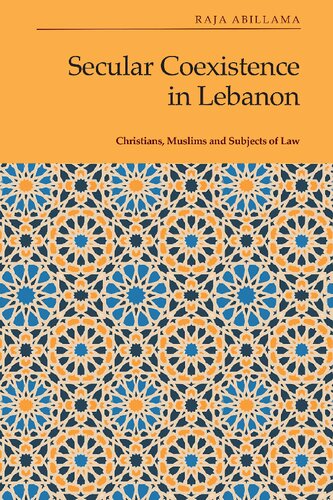 Secular Coexistence in Lebanon: Christians, Muslims and Subjects of Law (PDF/EPUB Version)
