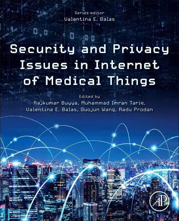 Security and Privacy Issues in Internet of Medical Things (PDF/EPUB Version)

