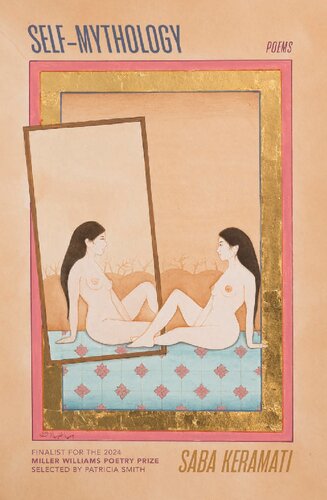 Self-Mythology: Poems (Miller Williams Poetry Prize) (PDF/EPUB Version)