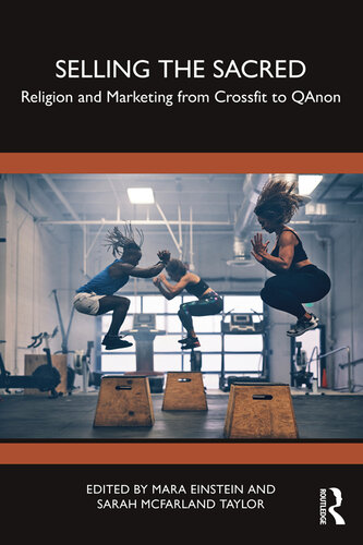 Selling the Sacred: Religion and Marketing from Crossfit to QAnon (PDF/EPUB Version)