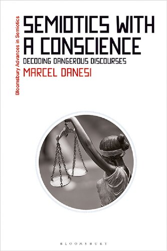 Semiotics with a Conscience: Decoding Dangerous Discourses (PDF/EPUB Version)
