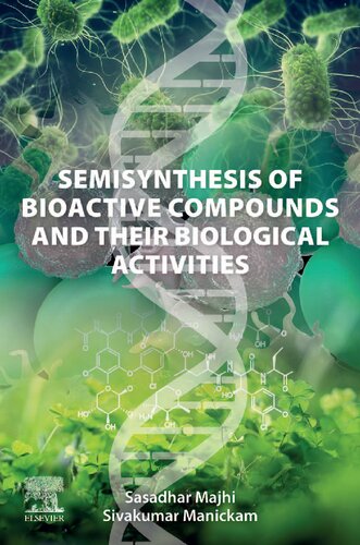 Semisynthesis of Bioactive Compounds and their Biological Activities (PDF/EPUB Version)