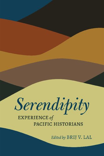 Serendipity: Experience of Pacific Historians (PDF/EPUB Version)