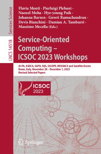 Service-Oriented Computing – ICSOC 2023 Workshops: AI-PA, ASOCA, SAPD, SQS, SSCOPE, WESOACS and Satellite Events, Rome, Italy, November 28-December 1, 2023, Revised Selected Papers (PDF/EPUB Version)