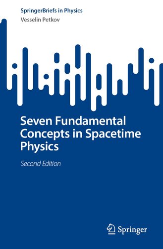 Seven Fundamental Concepts in Spacetime Physics (PDF/EPUB Version)