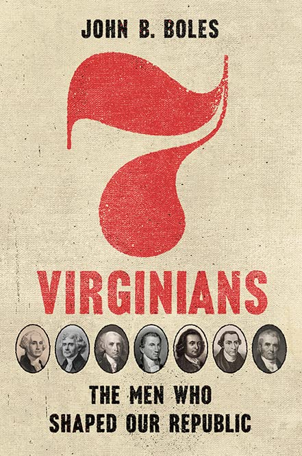 Seven Virginians: The Men Who Shaped Our Republic (PDF/EPUB Version)

