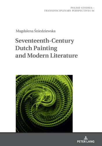 Seventeenth-Century Dutch Painting and Modern Literature (PDF/EPUB Version)