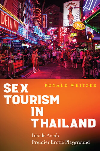 Sex Tourism in Thailand: Inside Asia’s Premier Erotic Playground (PDF/EPUB Version)
