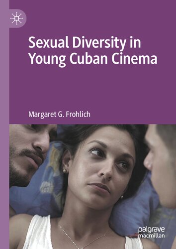 Sexual Diversity in Young Cuban Cinema (PDF/EPUB Version)
