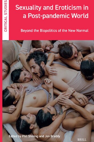 Sexuality and Eroticism in a Post-Pandemic World: Beyond the Biopolitics of the New Normal (PDF/EPUB Version)
