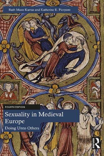 Sexuality in Medieval Europe: Doing Unto Others (PDF/EPUB Version)
