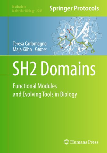 SH2 Domains: Functional Modules and Evolving Tools in Biology (Methods in Molecular Biology, 2705) (PDF/EPUB Version)
