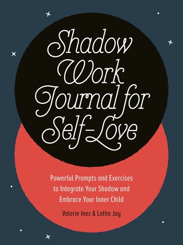 Shadow Work Journal for Self-Love: Powerful Prompts and Exercises to Integrate Your Shadow and Embrace Your Inner Child (PDF/EPUB Version)
