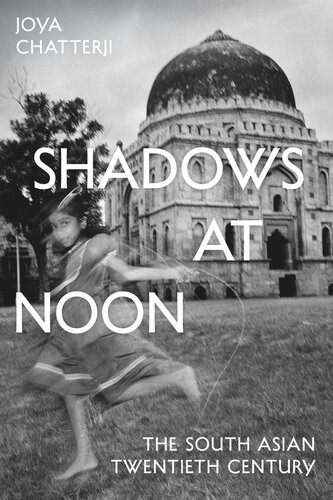 Shadows at Noon: The South Asian Twentieth Century (PDF/EPUB Version)

