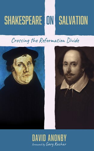 Shakespeare on Salvation: Crossing the Reformation Divide (PDF/EPUB Version)