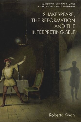 Shakespeare, the Reformation and the Interpreting Self (PDF/EPUB Version)
