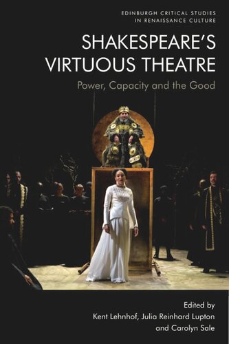 Shakespeare’s Virtuous Theatre: Power, Capacity and the Good (PDF/EPUB Version)
