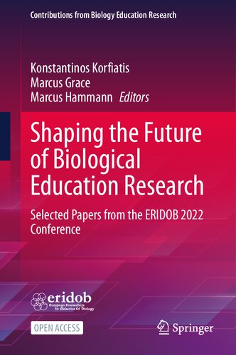 Shaping the Future of Biological Education Research: Selected Papers from the ERIDOB 2022 Conference (Contributions from Biology Education Research) (PDF/EPUB Version)
