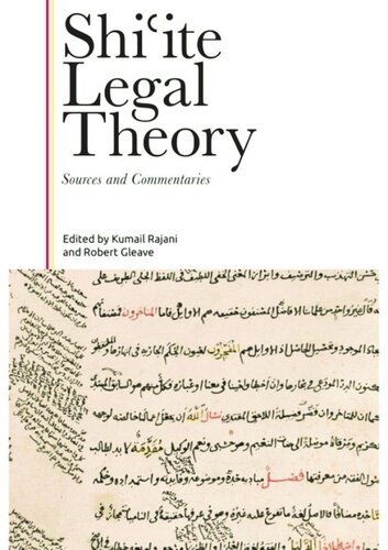 Shi?ite Legal Theory: Sources and Commentaries (PDF/EPUB Version)
