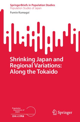 Shrinking Japan and Regional Variations: Along the Tokaido (PDF/EPUB Version)
