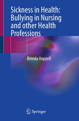 Sickness in Health: Bullying in Nursing and other Health Professions (PDF/EPUB Version)