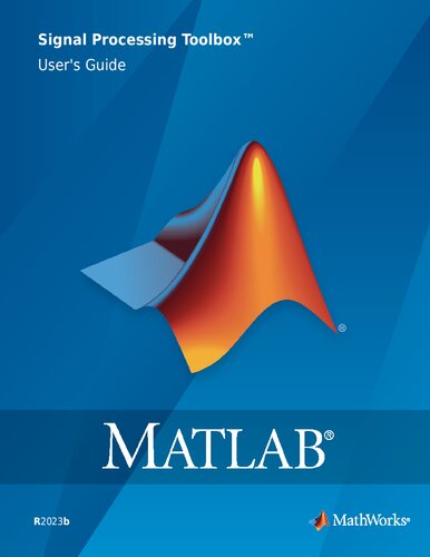 Signal Processing Toolbox. User's Guide R2023b (PDF/EPUB Version)
