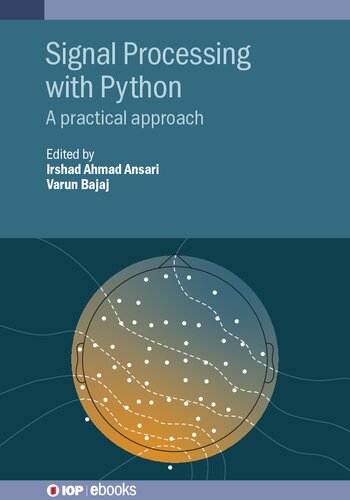 Signal Processing with Python: A Practical Approach (Iop Ebooks) (PDF/EPUB Version)