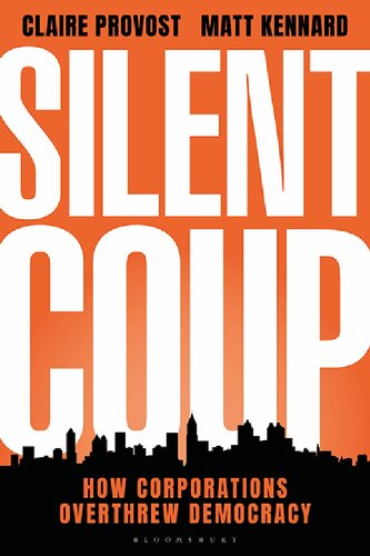 Silent Coup: How Corporations Overthrew Democracy (PDF/EPUB Version)
