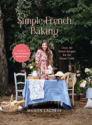 Simple French Baking: A Simple French Baking Love Story (PDF/EPUB Version)
