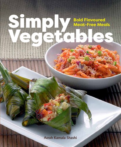 Simply Vegetables: Bold Flavoured Meat-Free Meals (PDF/EPUB Version)
