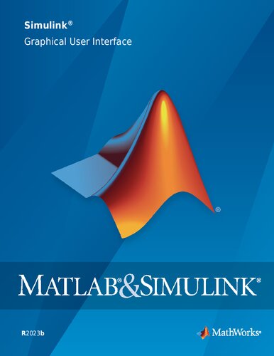 Simulink Graphical User Interface R2023b (PDF/EPUB Version)
