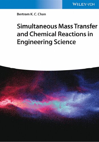 Simultaneous Mass Transfer and Chemical Reactions in Engineering Science (PDF/EPUB Version)
