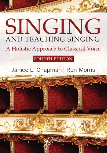 Singing and teaching singing : a holistic approach to classical voice (PDF/EPUB Version)
