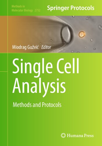 Single Cell Analysis: Methods and Protocols (Methods in Molecular Biology, 2752) (PDF/EPUB Version)