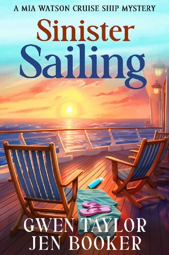Sinister Sailing: A Mia Watson Cruise Ship Cozy Mystery (PDF/EPUB Version)
