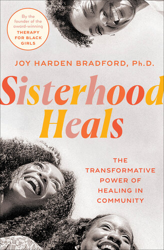 Sisterhood Heals: The Transformative Power of Healing in Community (PDF/EPUB Version)

