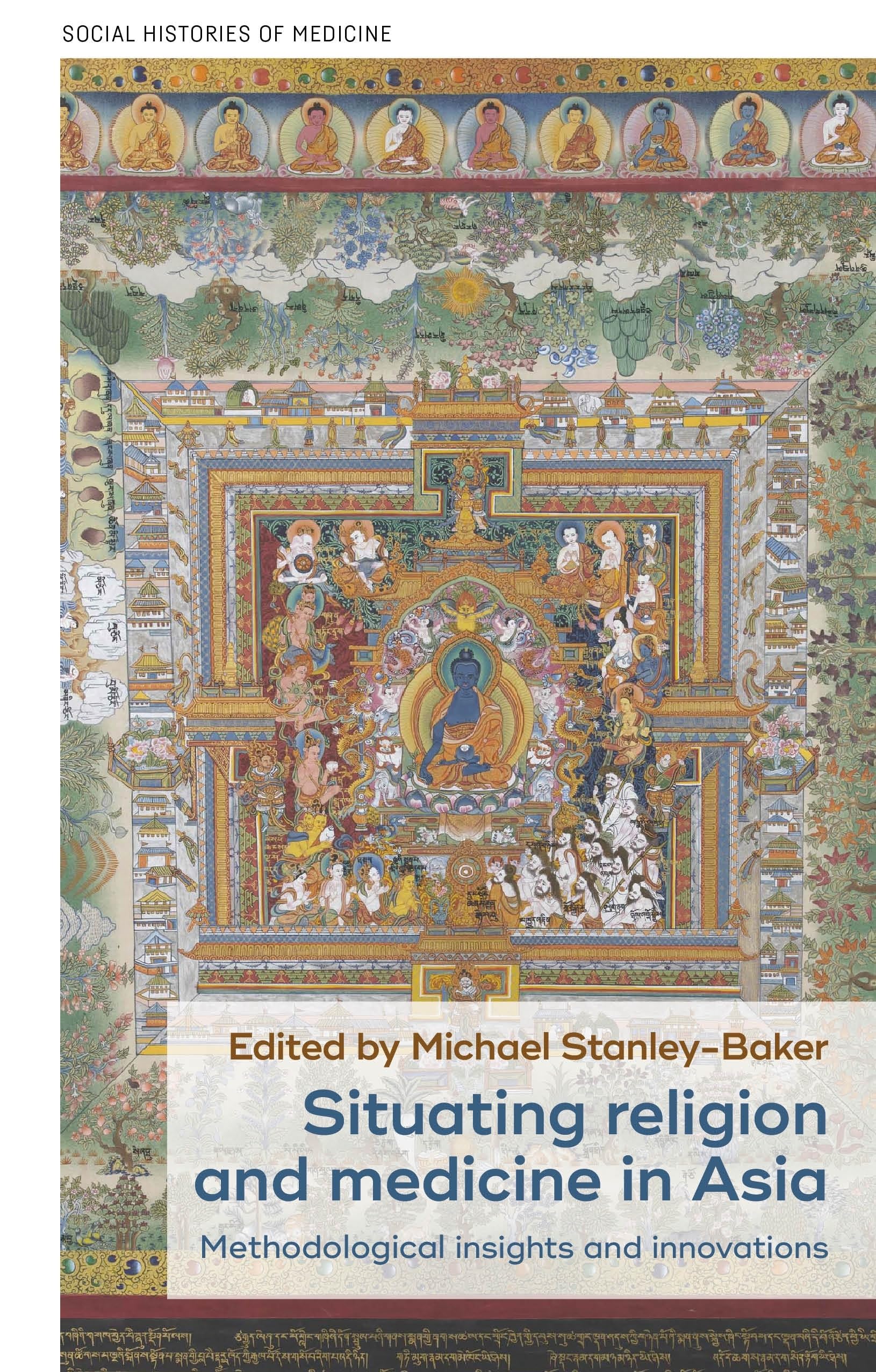 Situating religion and medicine in Asia: Methodological insights and innovations (Social Histories of Medicine, 38) (PDF/EPUB Version)
