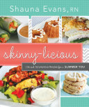 Skinny-licious: Lite and Scrumptious Recipes for a Slimmer You (PDF/EPUB Version)
