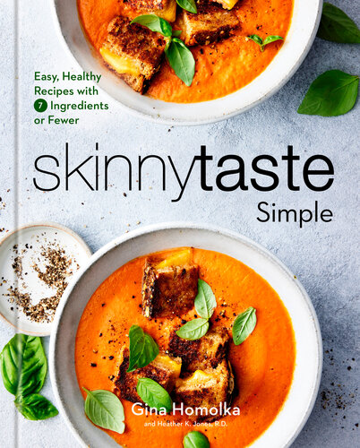 Skinnytaste Simple : Easy, Healthy Recipes with 7 Ingredients or Fewer: A Cookbook (PDF/EPUB Version)
