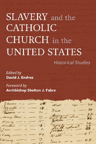 Slavery and the Catholic Church in the United States: Historical Studies (PDF/EPUB Version)
