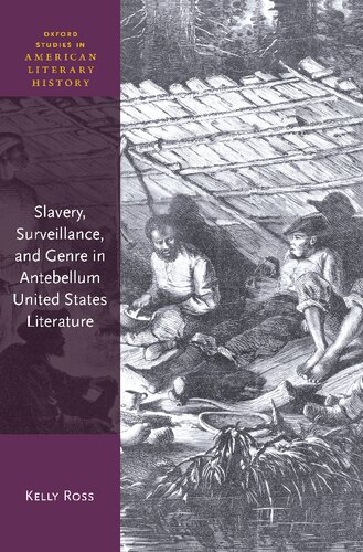Slavery, Surveillance and Genre in Antebellum United States Literature (PDF/EPUB Version)
